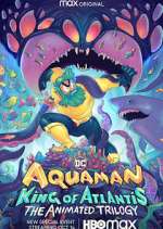 Watch Aquaman: King of Atlantis Soap2day