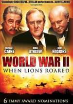 Watch World War II: When Lions Roared Soap2day