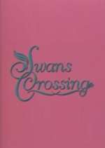 Watch Swans Crossing Soap2day