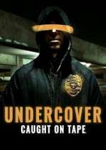 Watch Undercover: Caught on Tape Soap2day