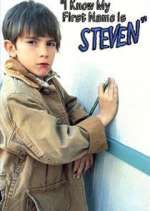 Watch I Know My First Name is Steven Soap2day
