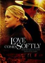 Watch Love Comes Softly Soap2day