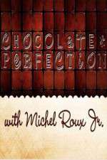 Watch Chocolate Perfection with Michel Roux Jr Soap2day