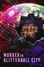 Watch Murder in Glitterball City Soap2day