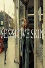 Watch Sensitive Skin CA Soap2day