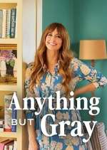 Watch Anything But Gray Soap2day