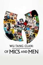 Watch Wu-Tang Clan: Of Mics and Men Soap2day