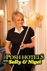 Watch Posh Hotels with Sally & Nigel Soap2day