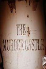 Watch The Murder Castle Soap2day