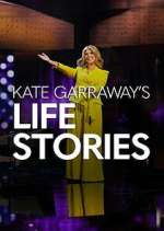 Watch Kate Garraway\'s Life Stories Soap2day