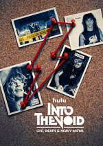 Watch Into The Void: Life, Death & Heavy Metal Soap2day