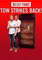 Watch 90 Day FiancÃ©: TOW Strikes Back! Soap2day