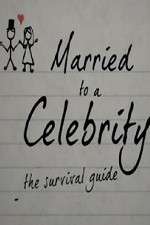 Watch Married to a Celebrity: The Survival Guide Soap2day