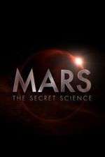 Watch Mars: The Secret Science Soap2day