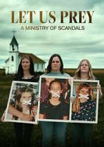 Watch Let Us Prey: A Ministry of Scandals Soap2day
