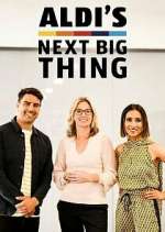 Watch Aldi's Next Big Thing Soap2day