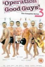 Watch Operation Good Guys Soap2day