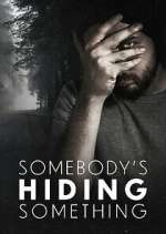 Watch Somebody\'s Hiding Something Soap2day
