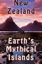 Watch New Zealand: Earth's Mythical Islands Soap2day