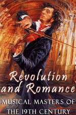 Watch Revolution and Romance - Musical Masters of the 19th Century Soap2day