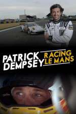 Watch Patrick Dempsey Racing Le Mans Soap2day