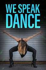 Watch We Speak Dance Soap2day