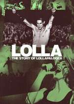 Watch Lolla: The Story of Lollapalooza Soap2day