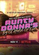 Watch Aunty Donna's Big Ol' House of Fun Soap2day