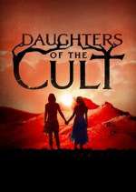 Watch Daughters of the Cult Soap2day