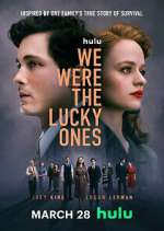 Watch We Were the Lucky Ones Soap2day
