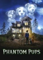 Watch Phantom Pups Soap2day