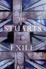 Watch The Stuarts in Exile Soap2day