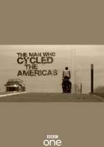 Watch The Man Who Cycled the Americas Soap2day