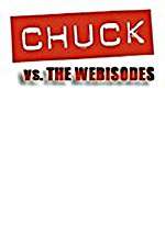 Watch Chuck Versus the Webisodes Soap2day