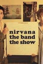 Watch Nirvanna the Band the Show Soap2day