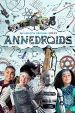 Watch Annedroids Soap2day