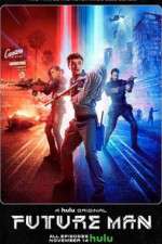 Watch Future Man Soap2day