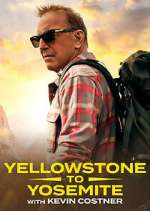Watch Yellowstone to Yosemite with Kevin Costner Soap2day