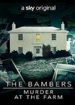 Watch The Bambers: Murder at the Farm Soap2day