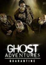 Watch Ghost Adventures: Quarantine Soap2day